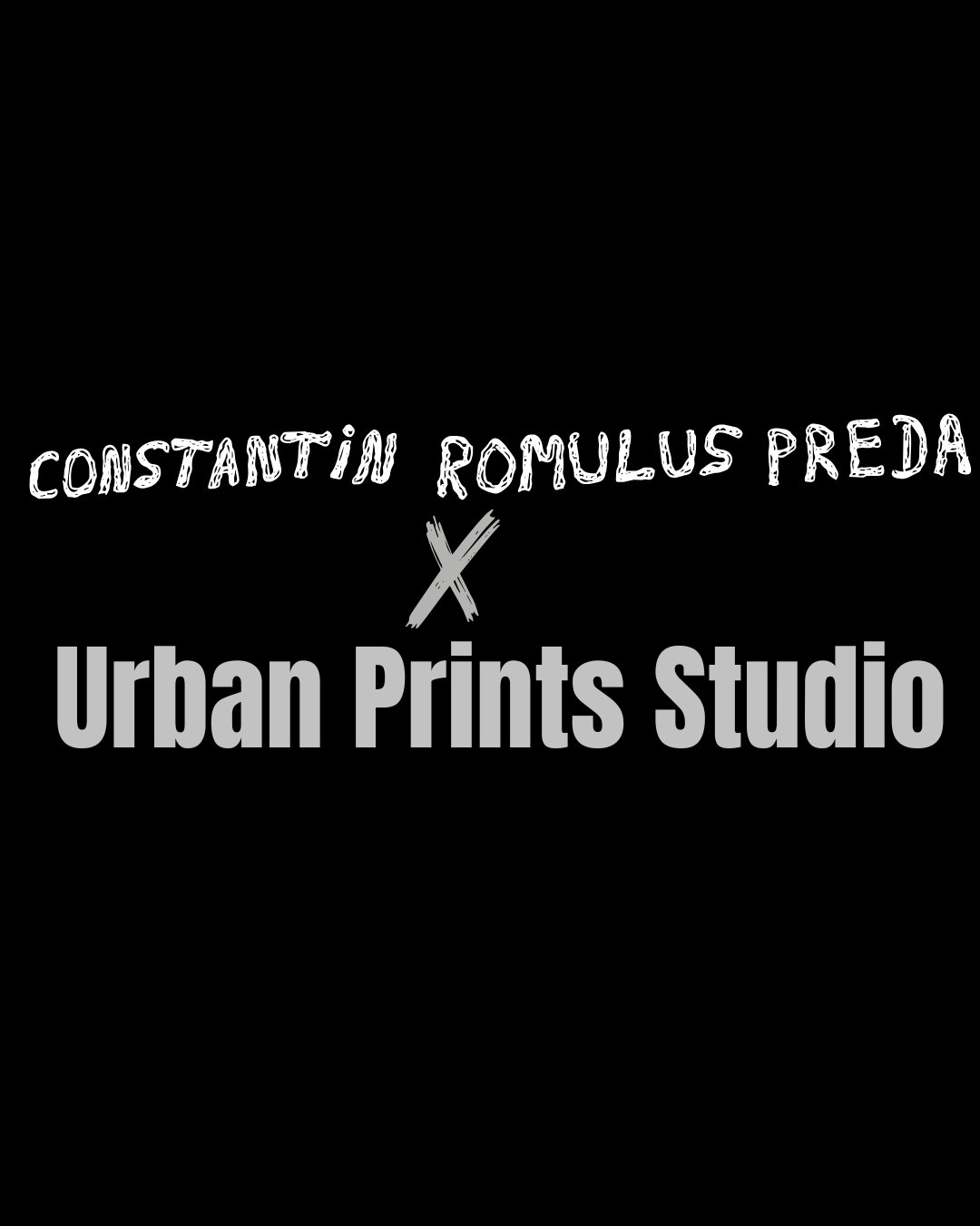 Constantin Romulus Preda × Urban Prints Studio