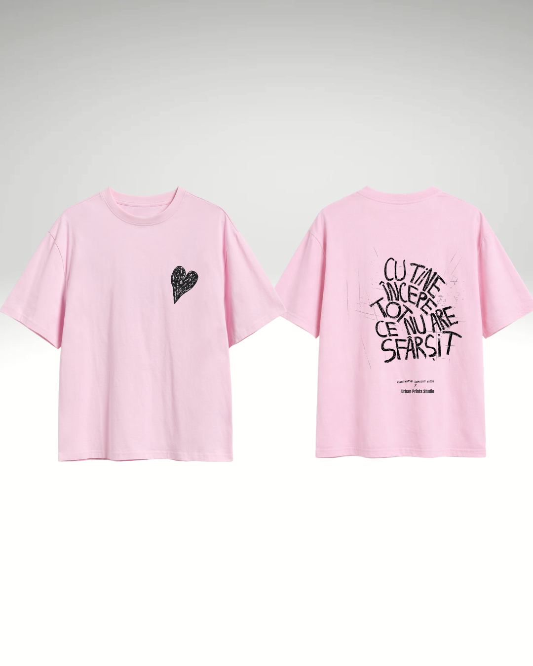 Tricou cu tine începe tot ce nu are sfârșit