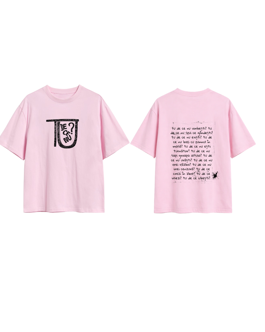 Tricou tu de ce nu?