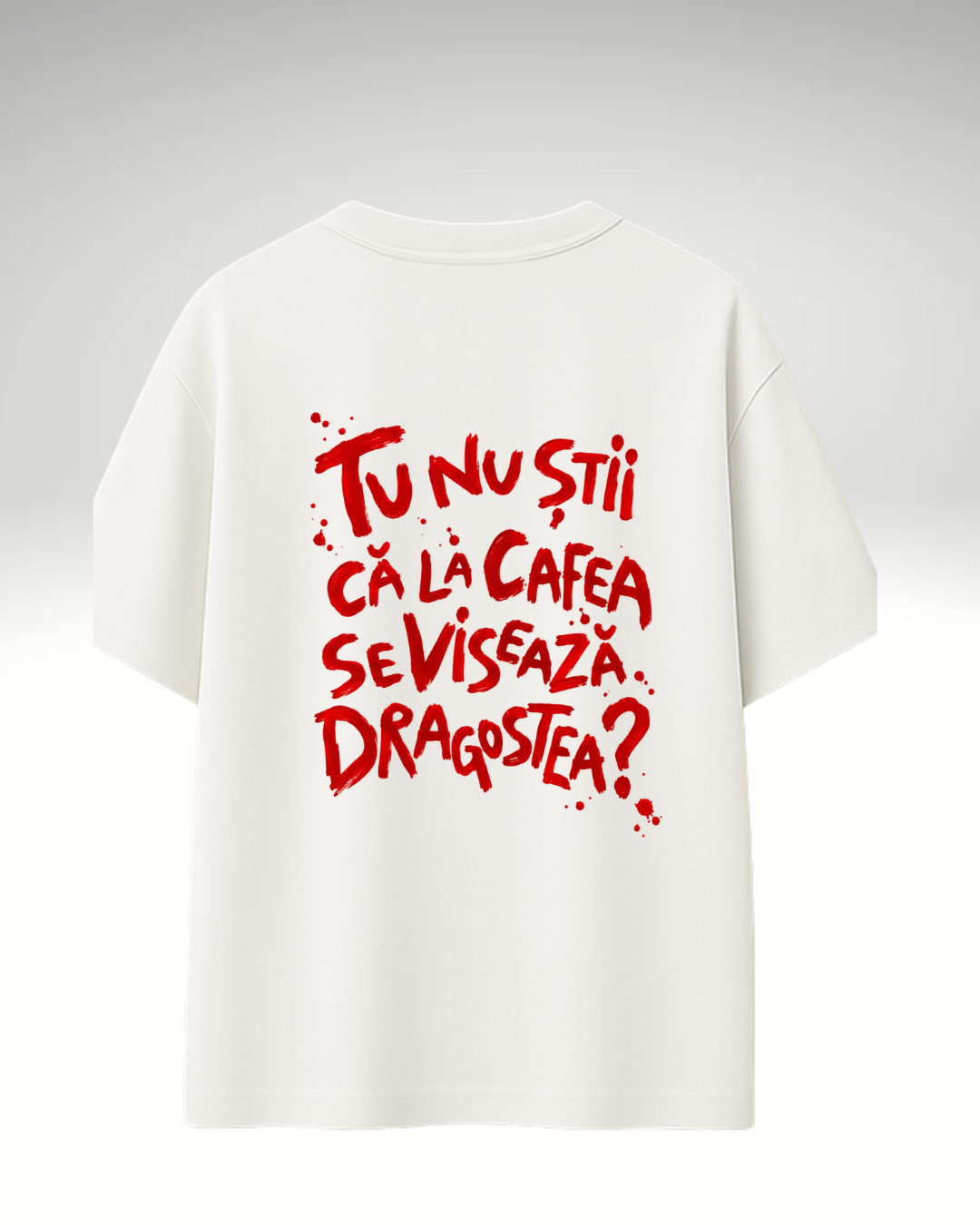 Limited drop Tu nu știi că la cafea se visează dragostea
