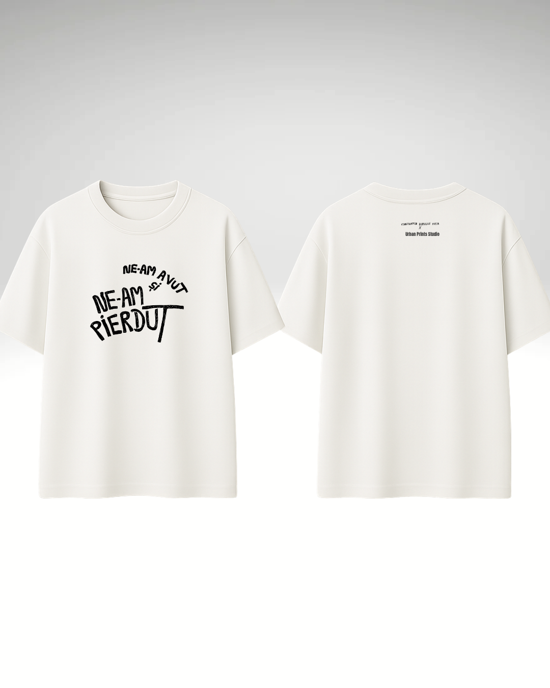 Tricou ne-am avut și ne-am pierdut - print față
