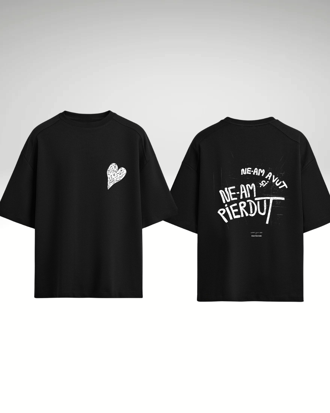 Tricou ne-am avut și ne-am pierdut - print spate