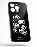Husă de telefon uiți ce vrei dar nu pe mine