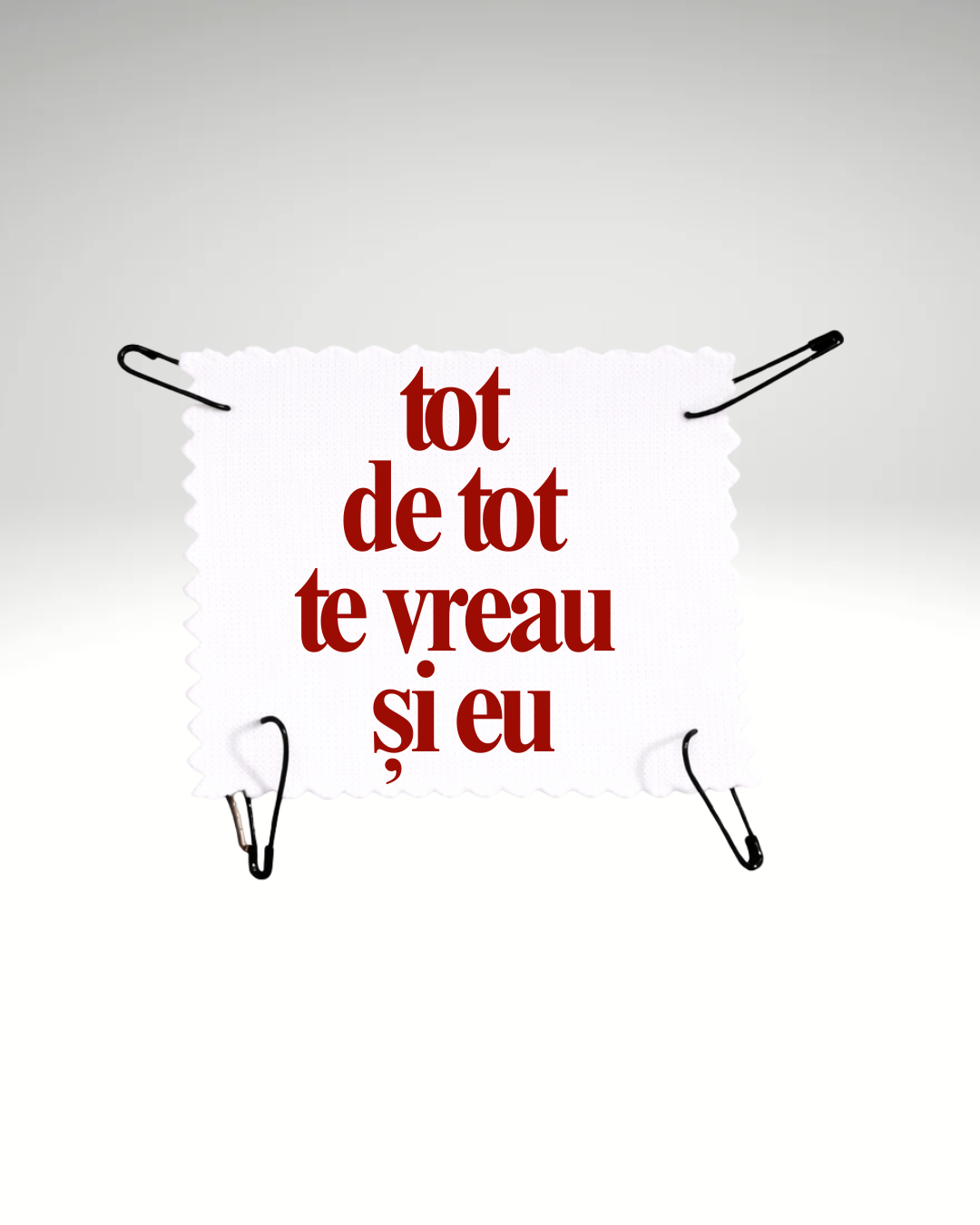 tot de tot te vreau și eu