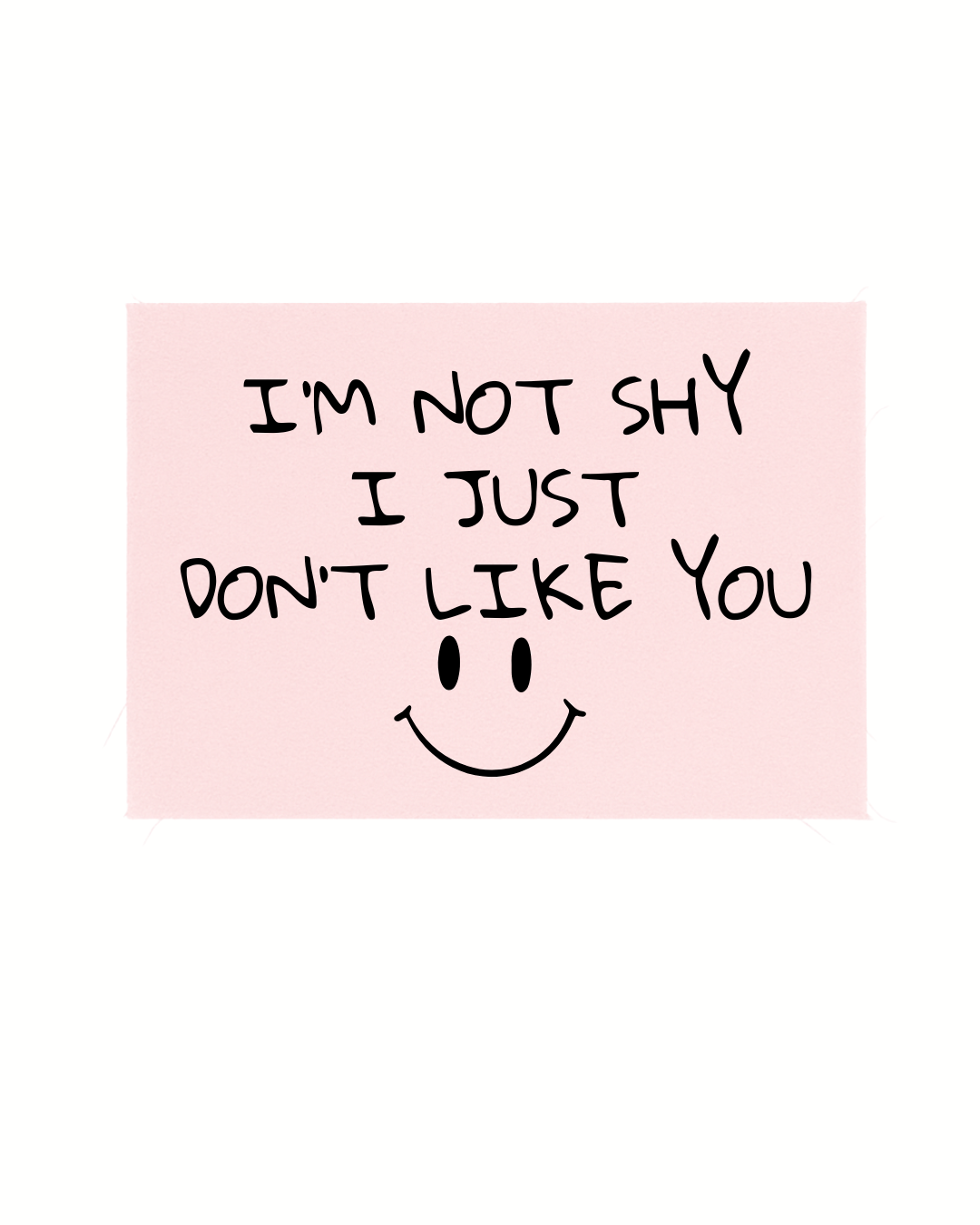 Print detașabil I'm not shy