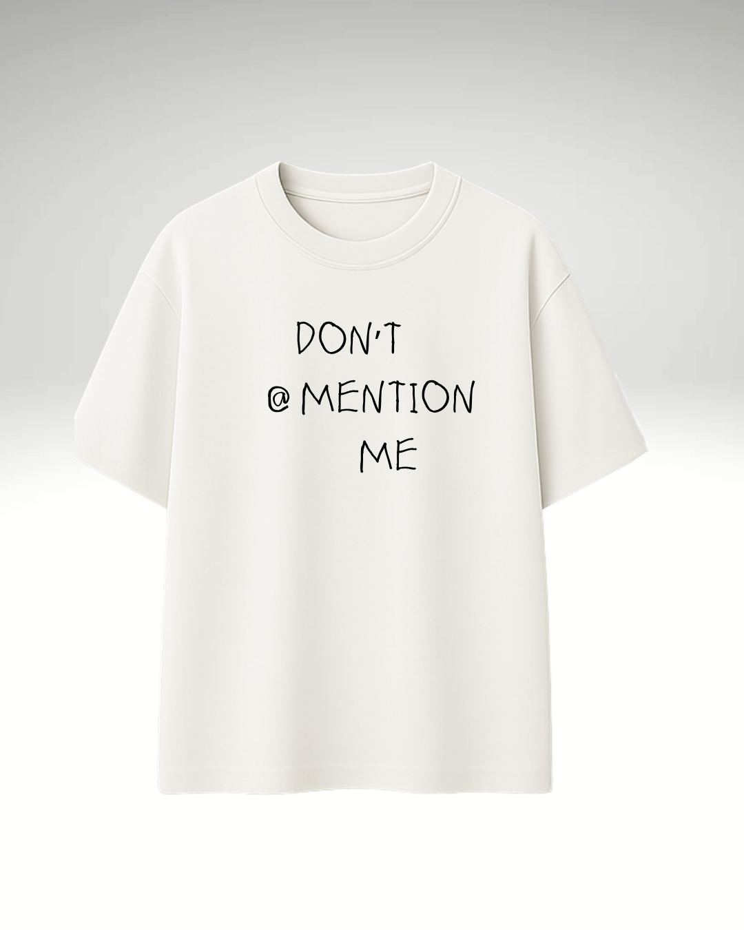 Tricou Don't mention me