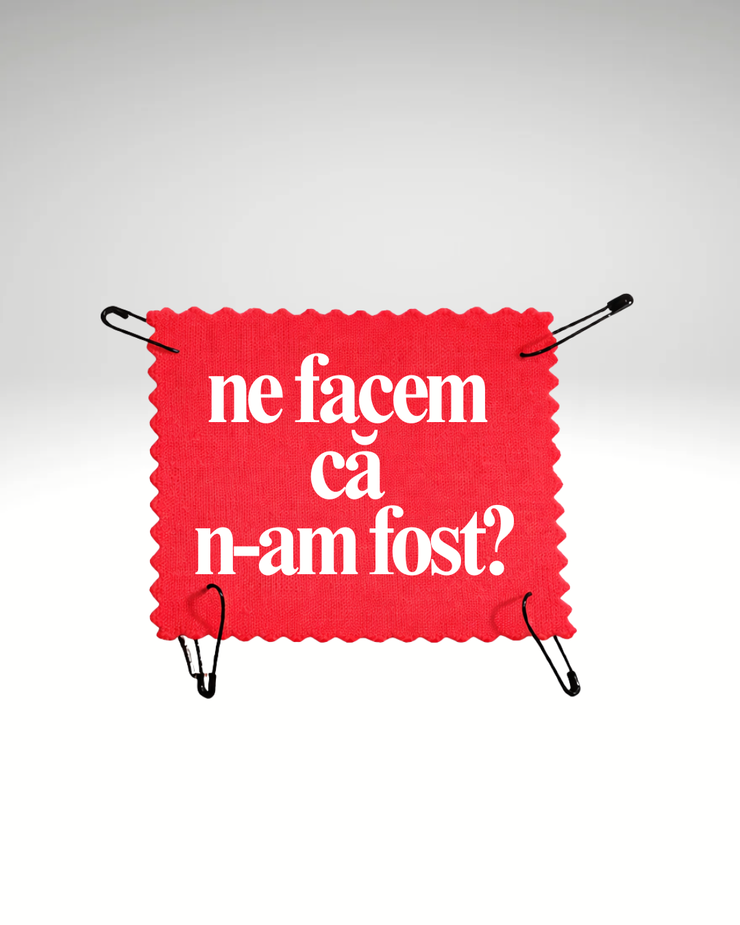 ne facem că n-am fost? - Urban Prints Studio