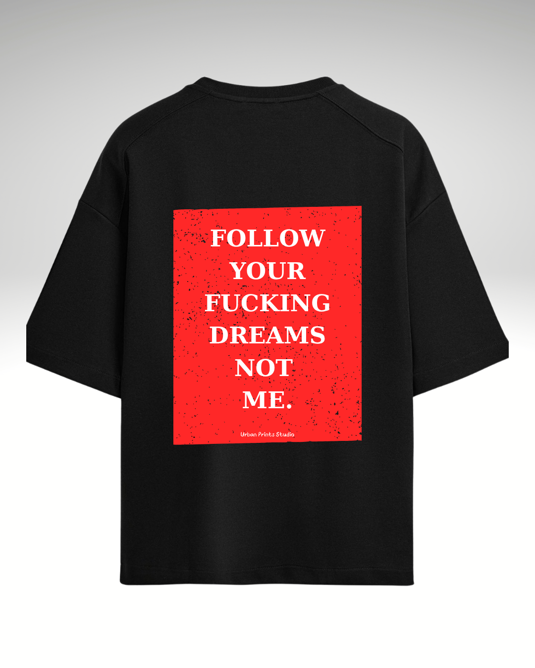 Tricou Follow your dreams
