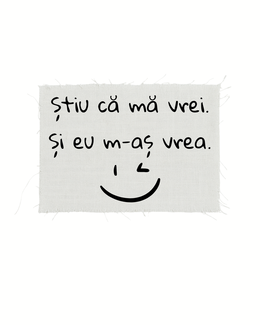 Print detașabil Știu că mă vrei