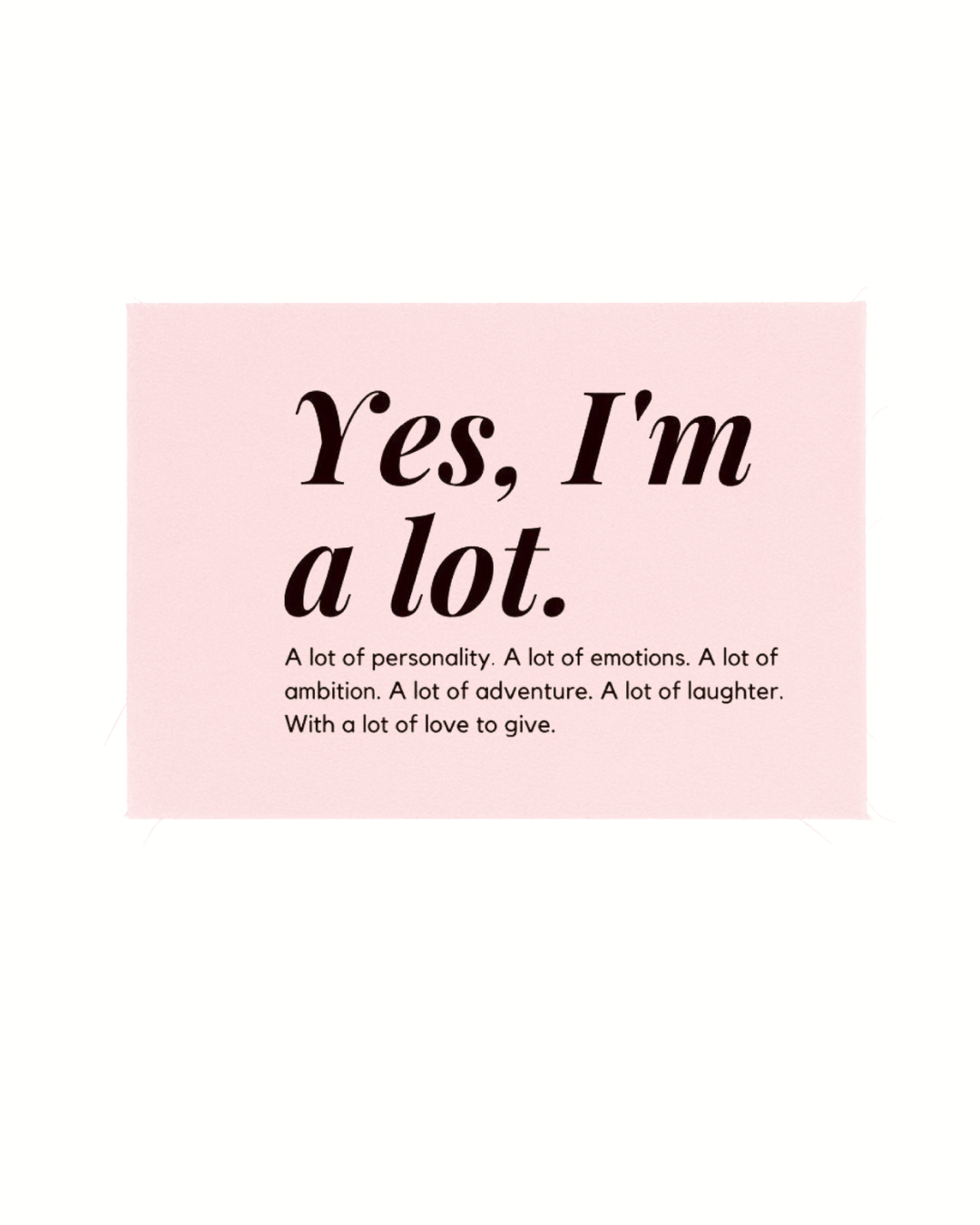 Print detașabil Yes, I'm a lot