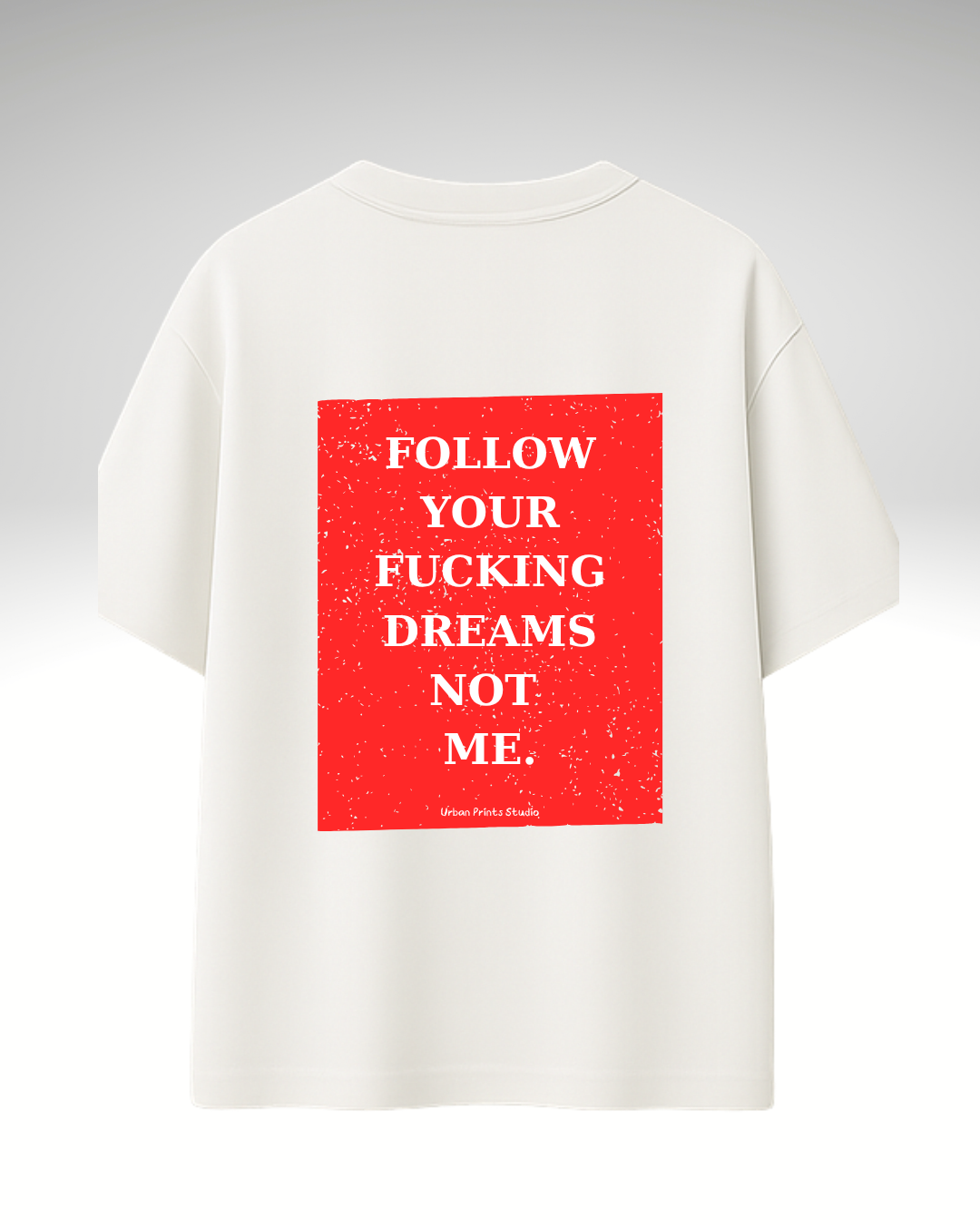 Tricou Follow your dreams