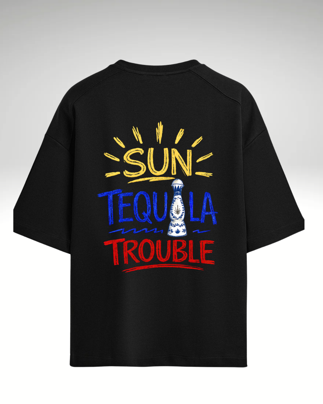 Tricou Sun Tequila Trouble