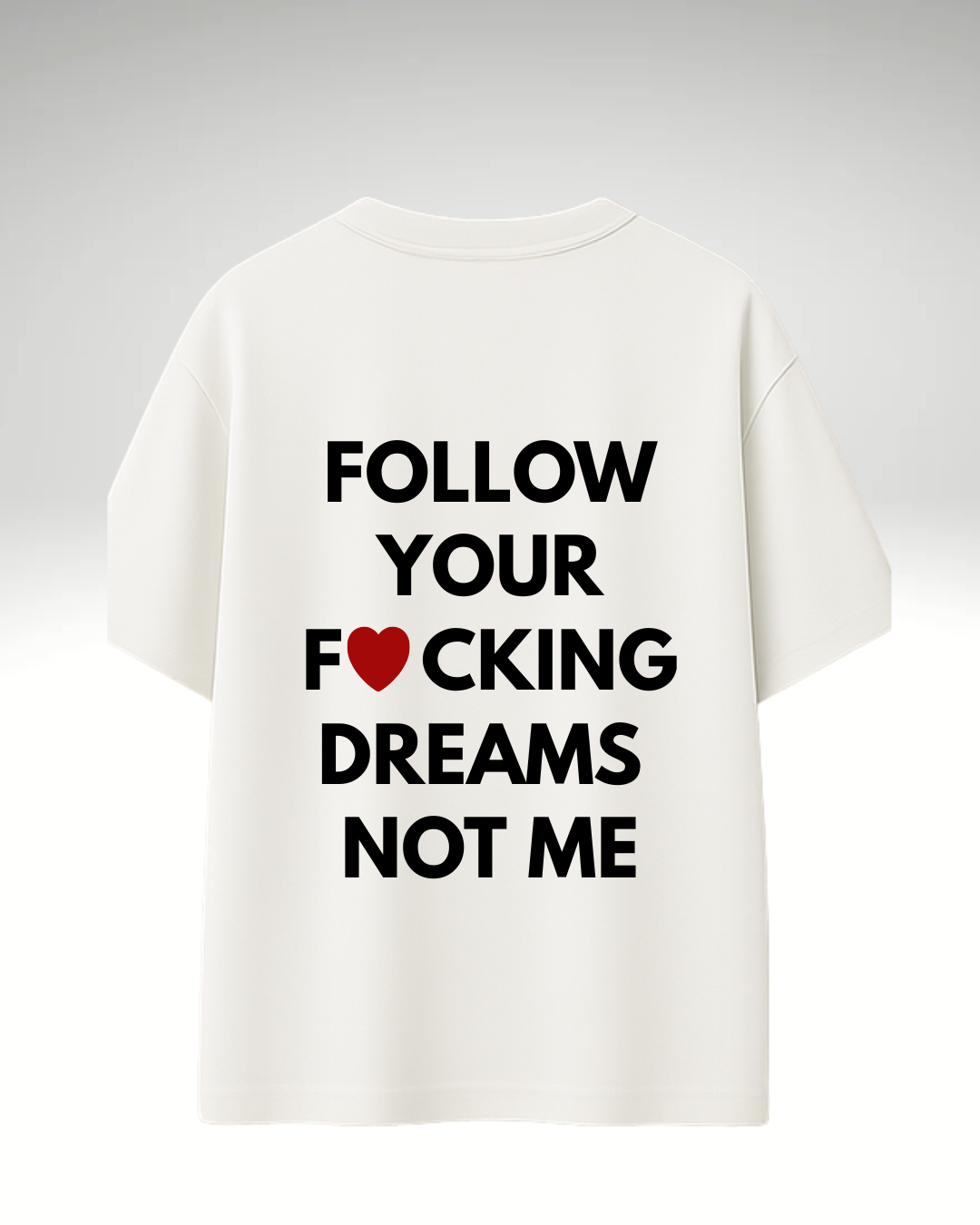 Tricou Follow your dreams
