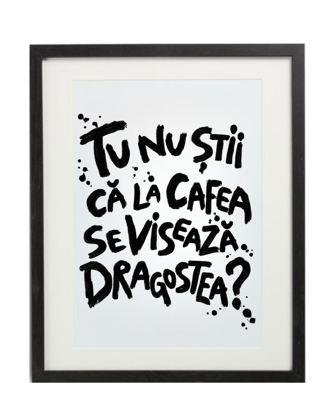 Tablou Tu nu știi că la cafea se visează dragostea?