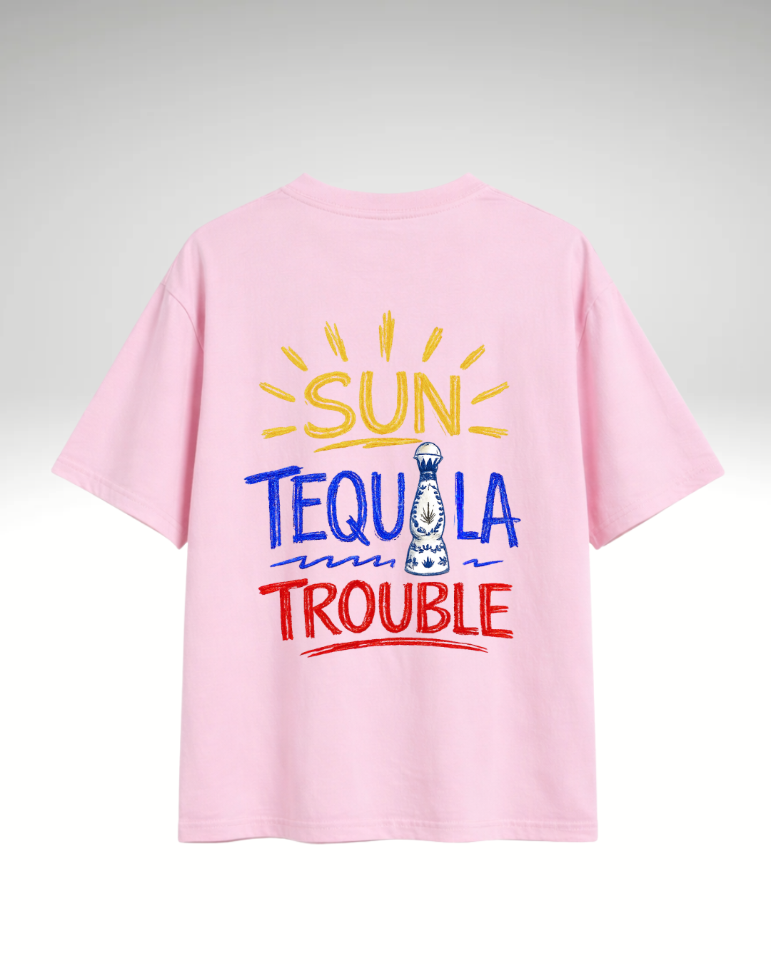 Tricou Sun Tequila Trouble