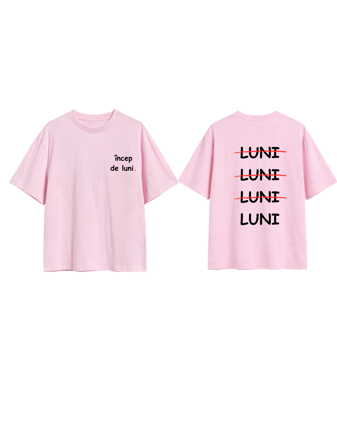 Tricou Încep de luni