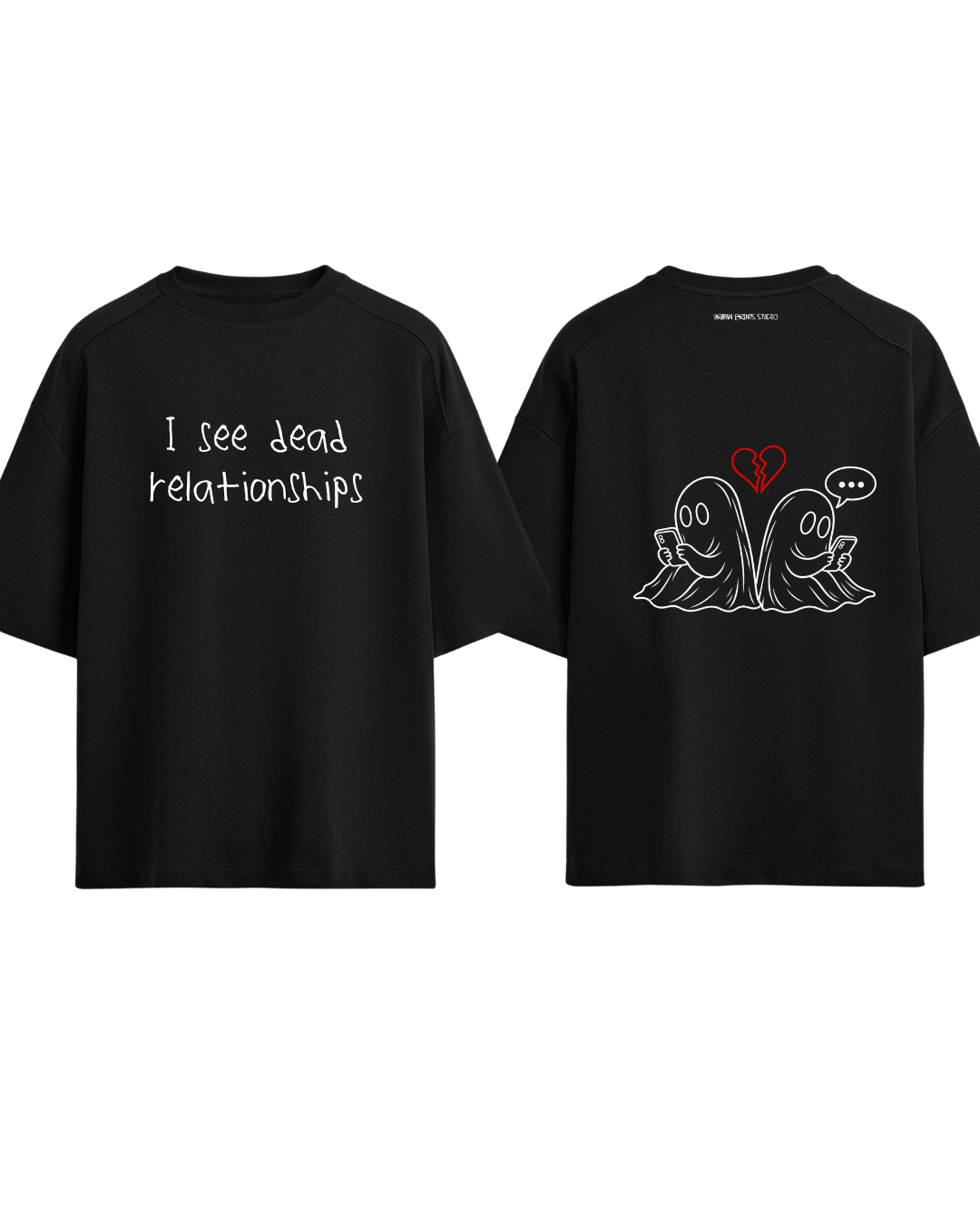 Tricou I See Dead Relationships