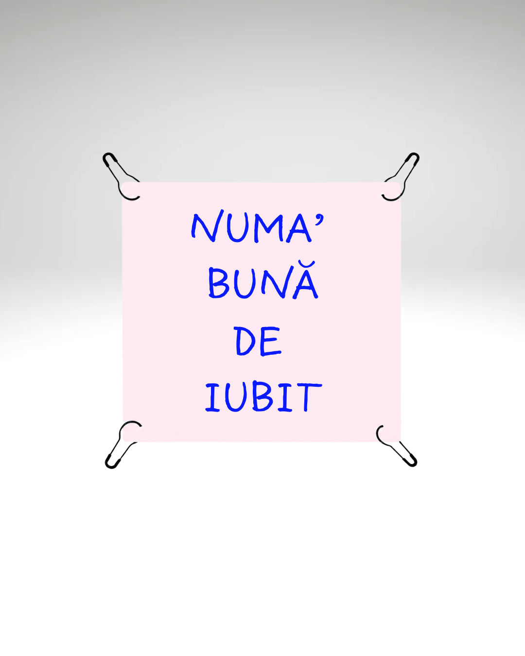Print detașabil Numa' bună de iubit