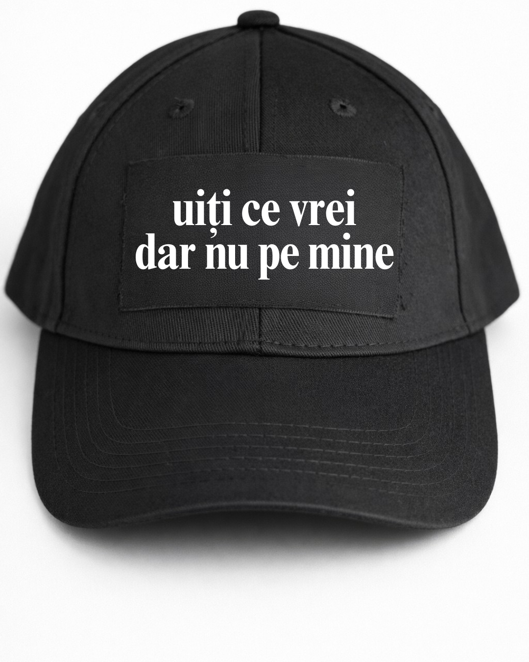 Șapcă uiți ce vrei dar nu  pe mine