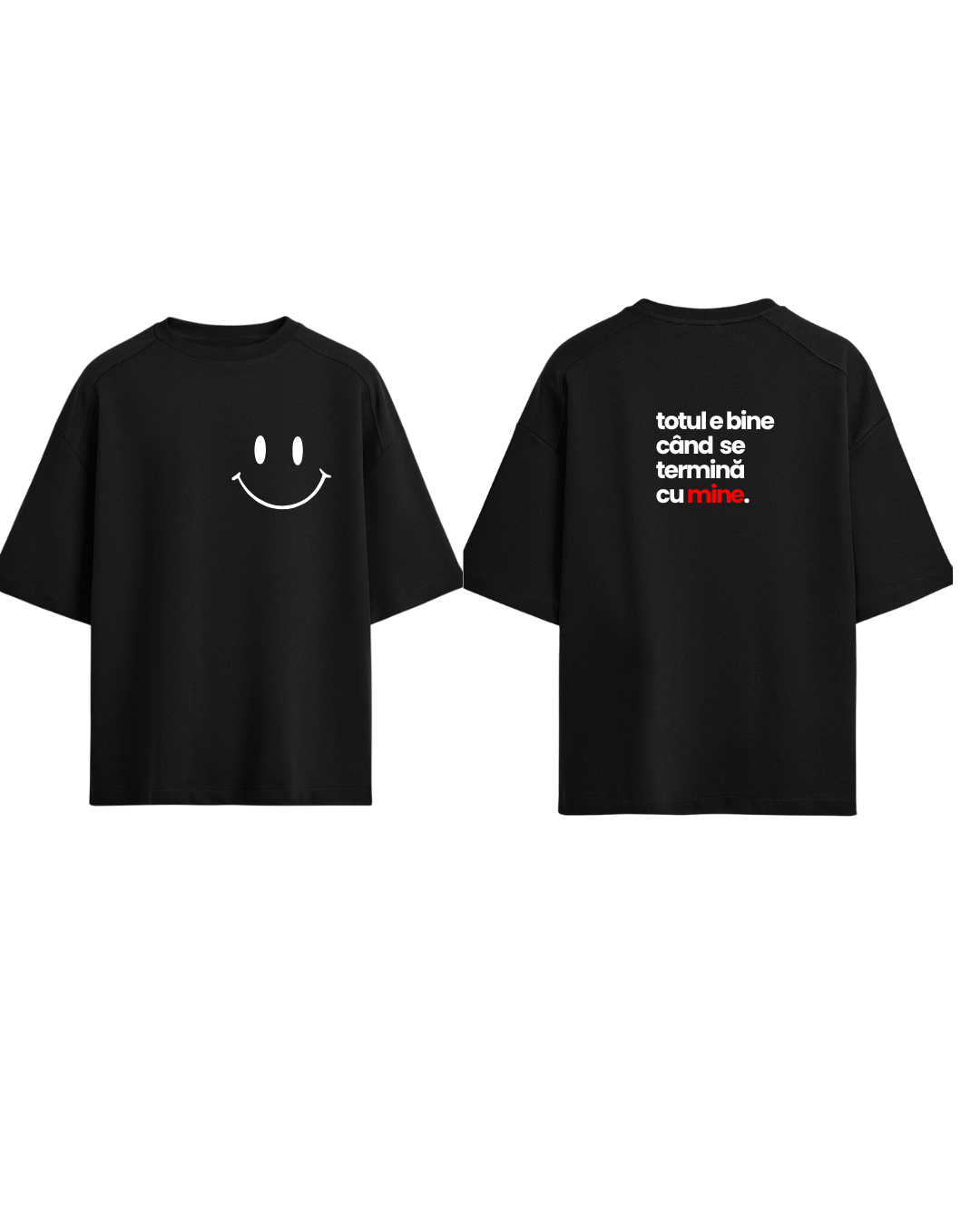 Tricou totul e bine când se termină cu mine