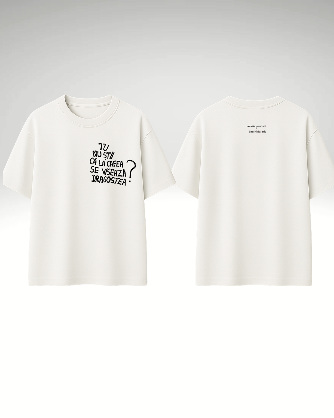 Tricou tu nu știi că la cafea se visează dragostea?