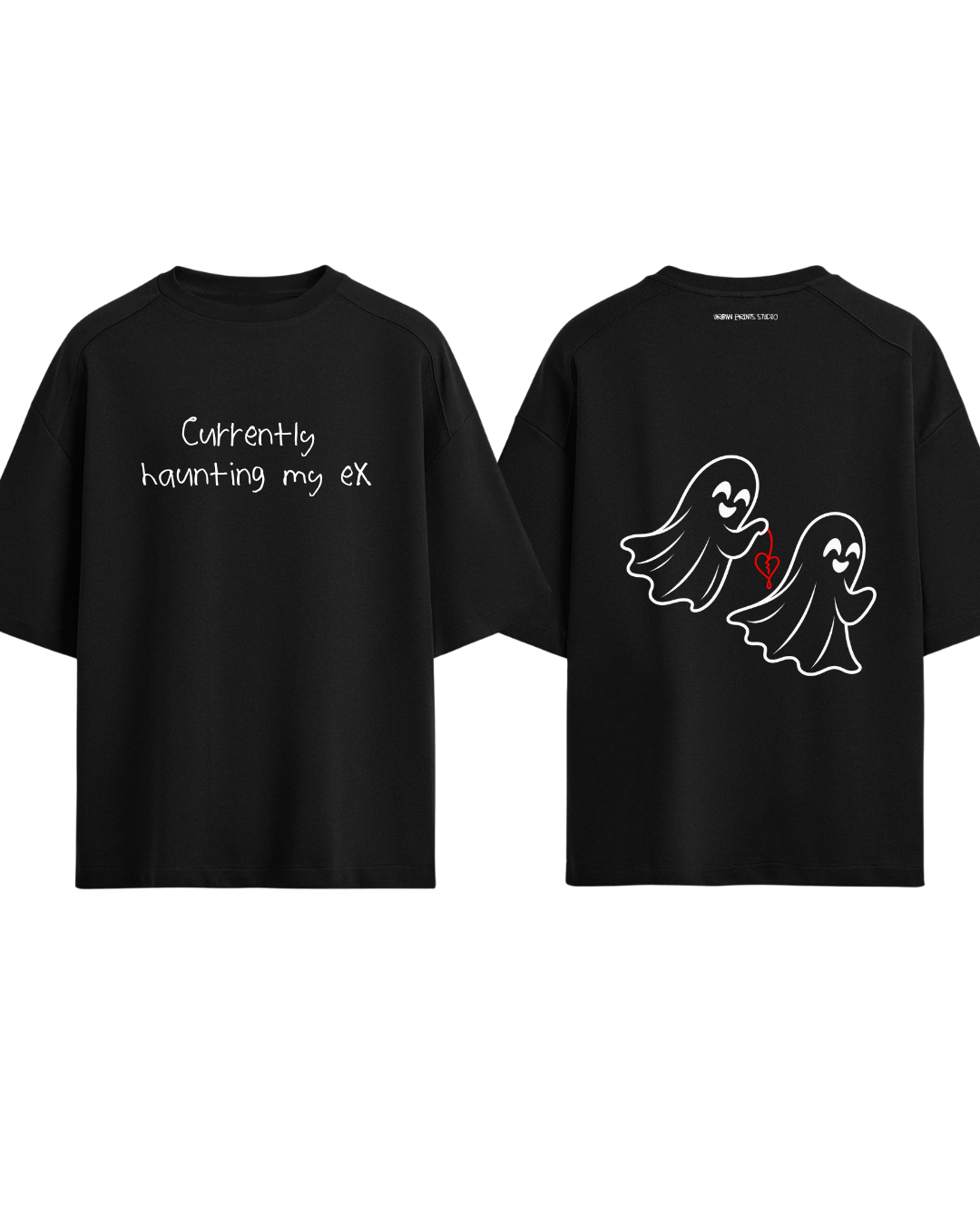 Tricou Currently Haunting My Ex