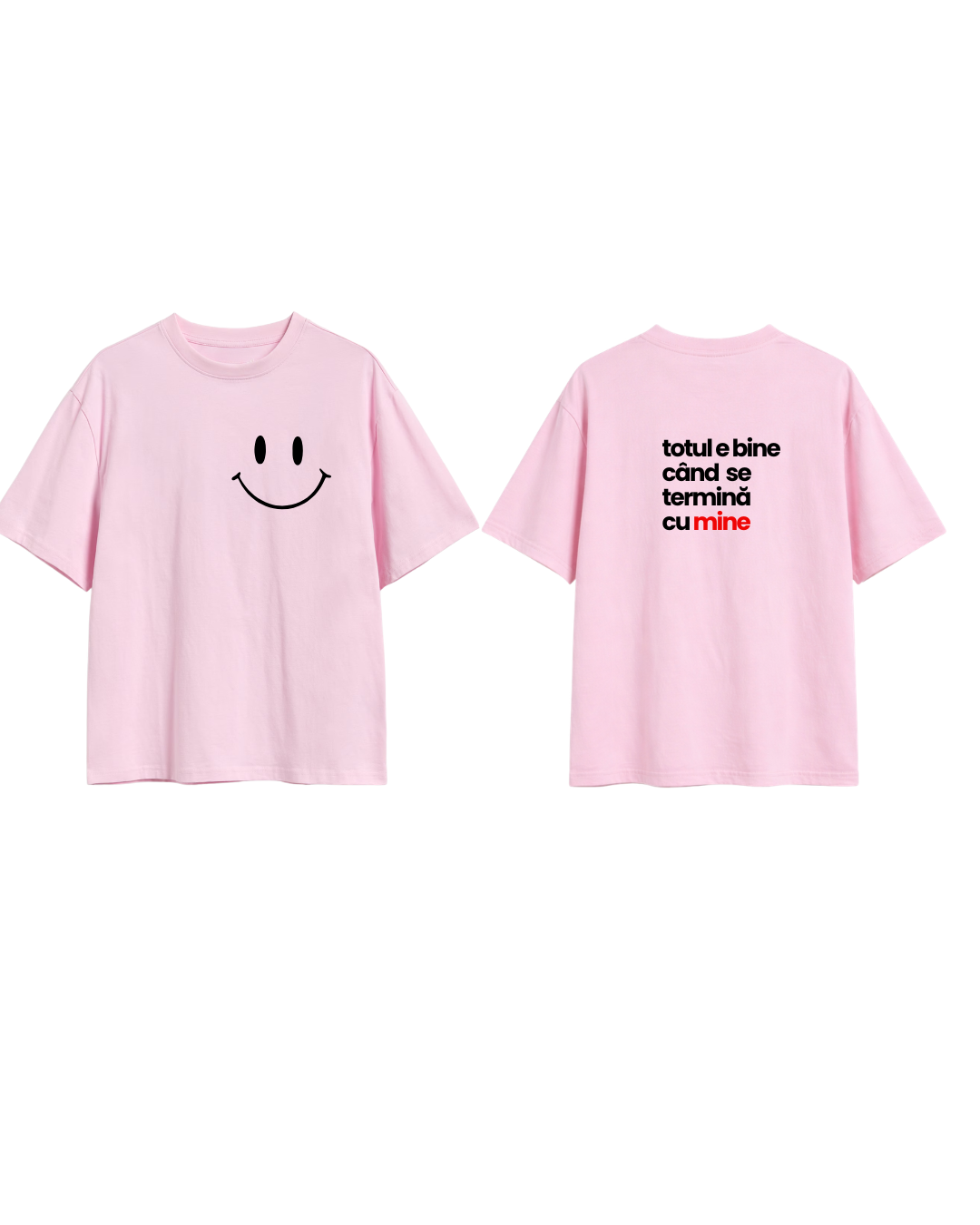 Tricou totul e bine când se termină cu mine