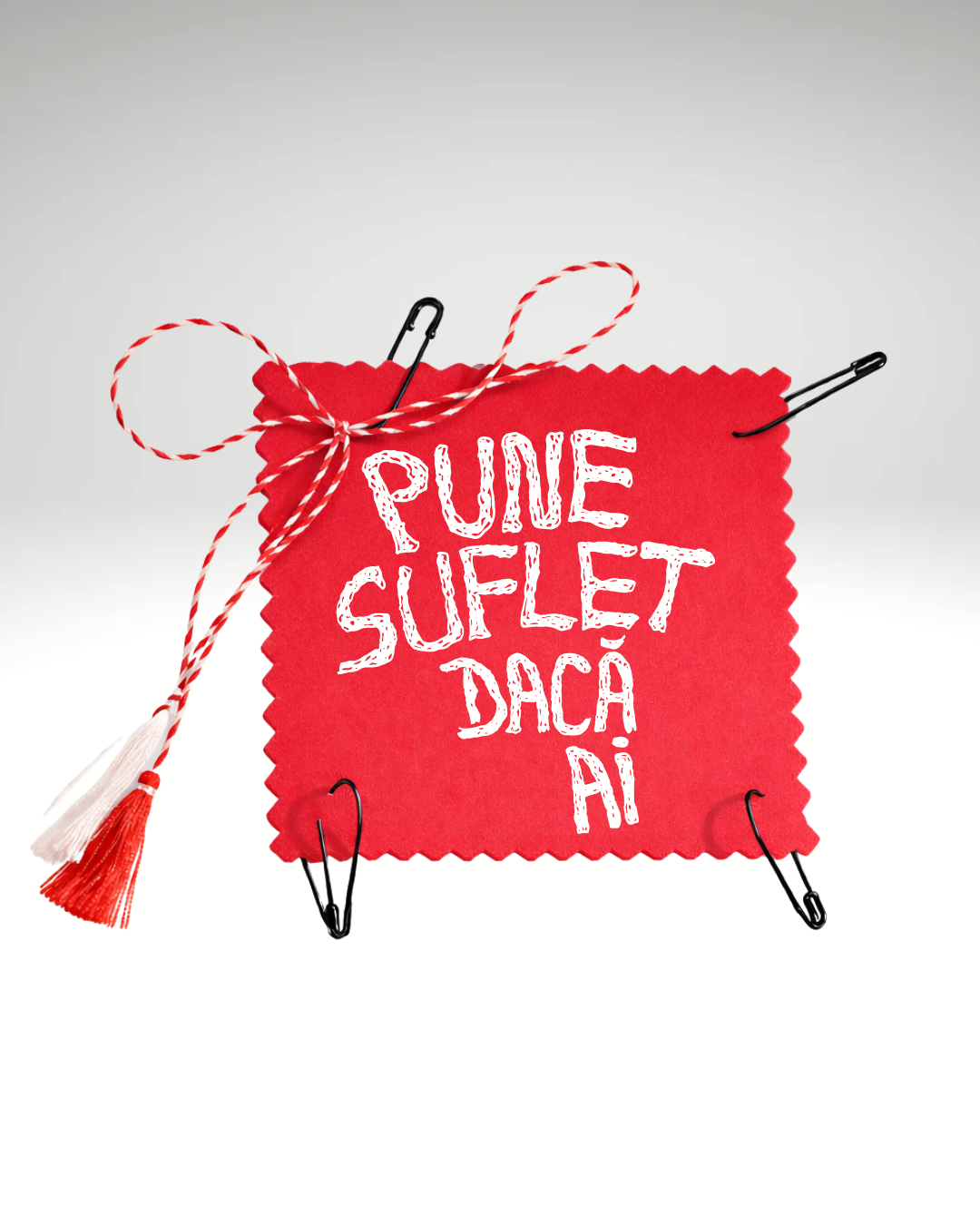 Mărțișor Pune suflet dacă ai