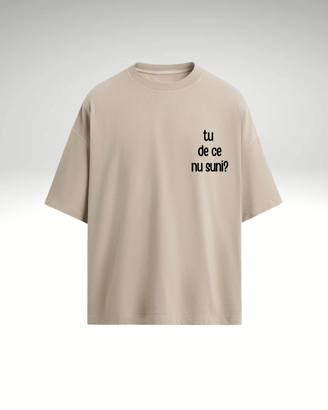 Tricou tu de ce nu suni?