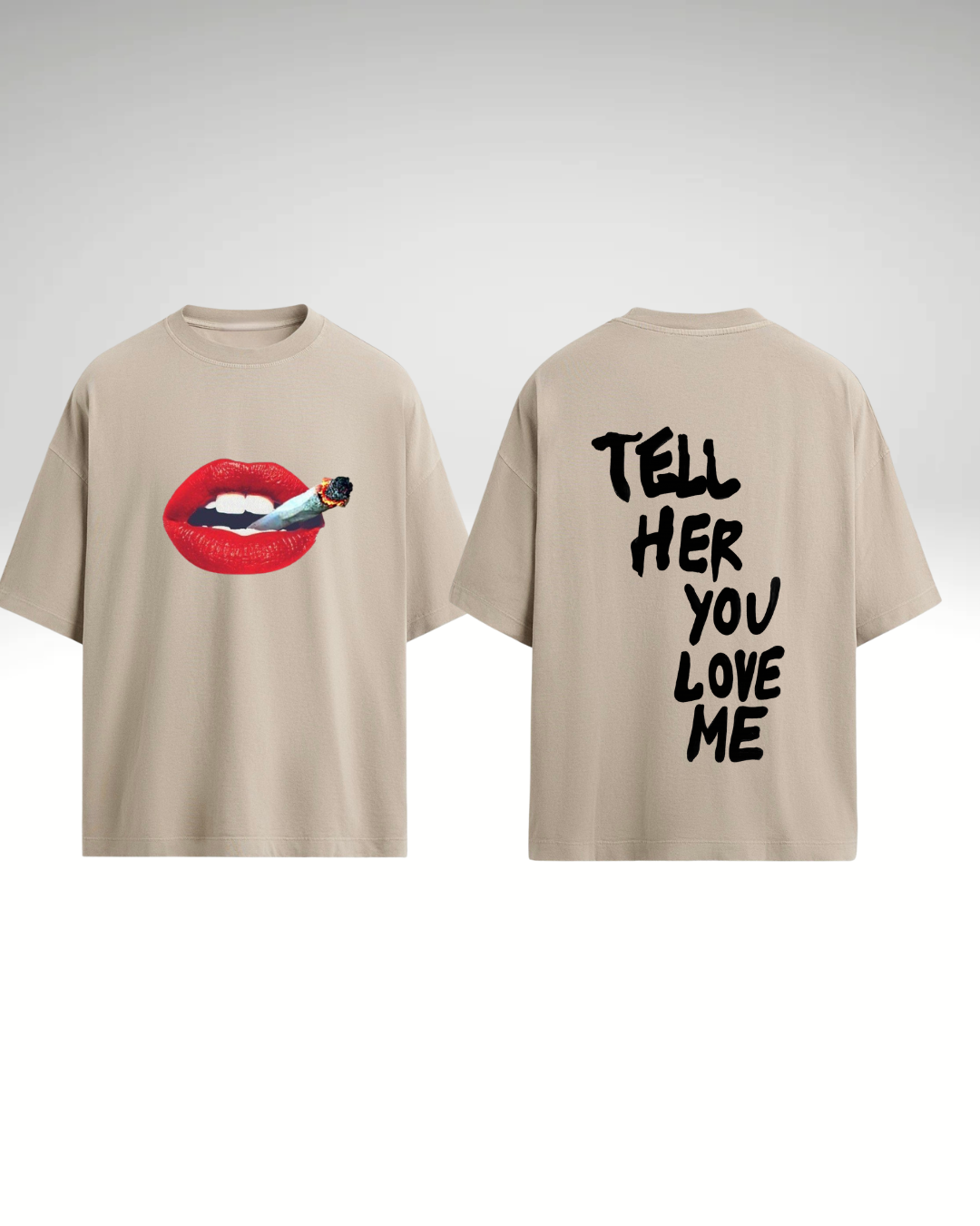 Tricou Tell her you love me