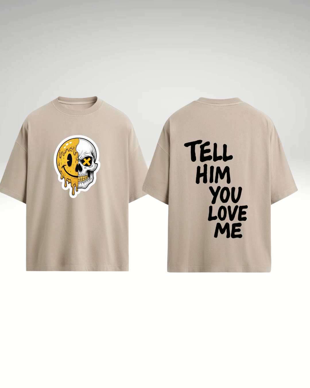 Tricou Tell him you love me