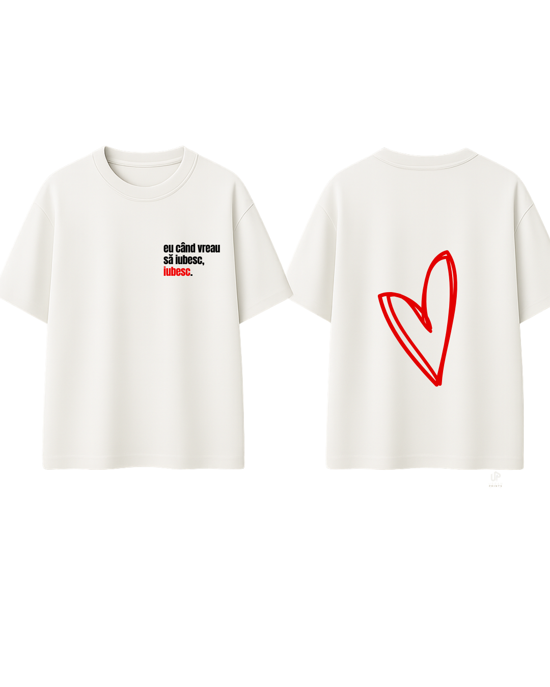 Tricou eu când vreau să iubesc, iubesc