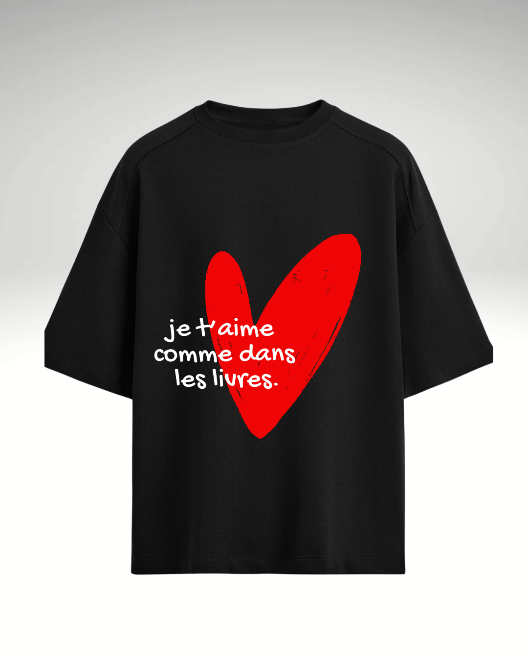 Tricou Je t’aime comme dans les livres
