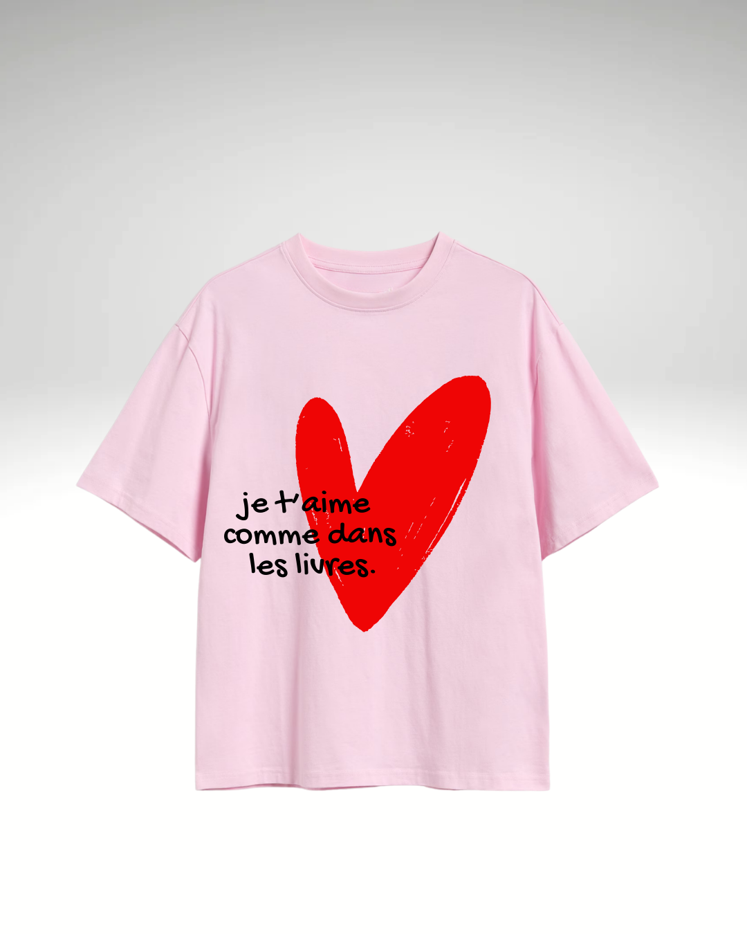 Tricou Je t’aime comme dans les livres