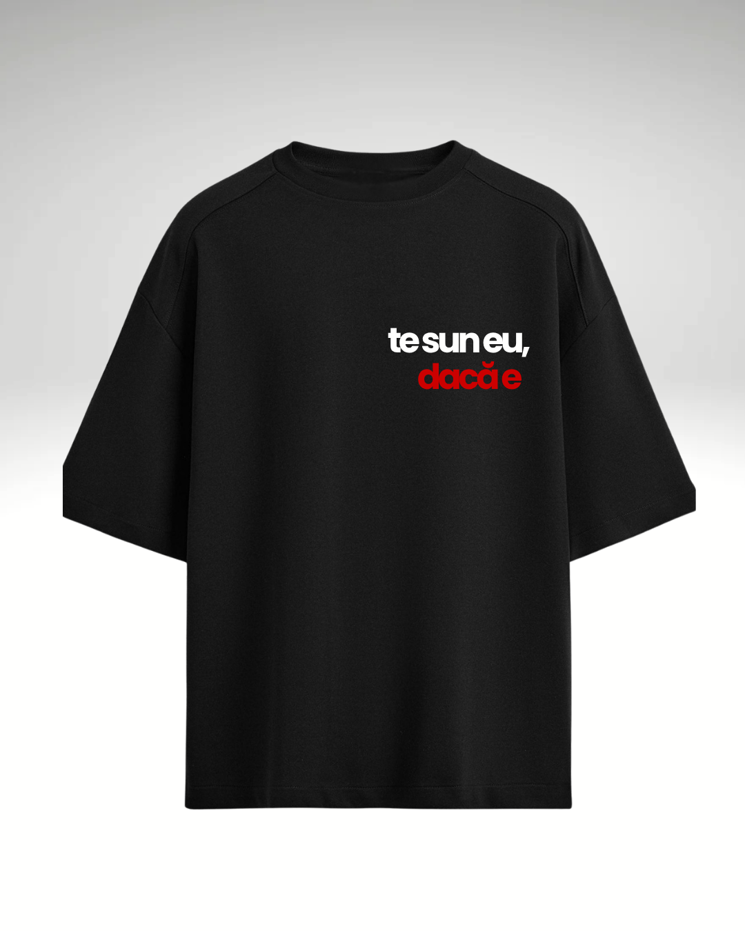 Tricou te sun eu, dacă e