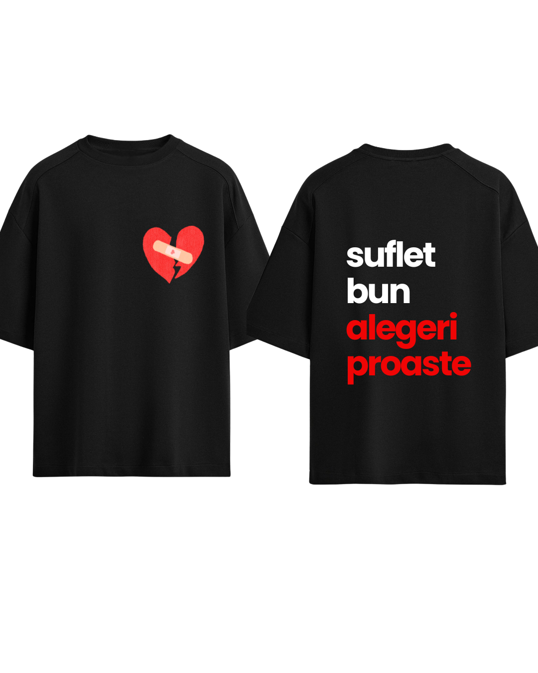 Tricou suflet bun alegeri proaste