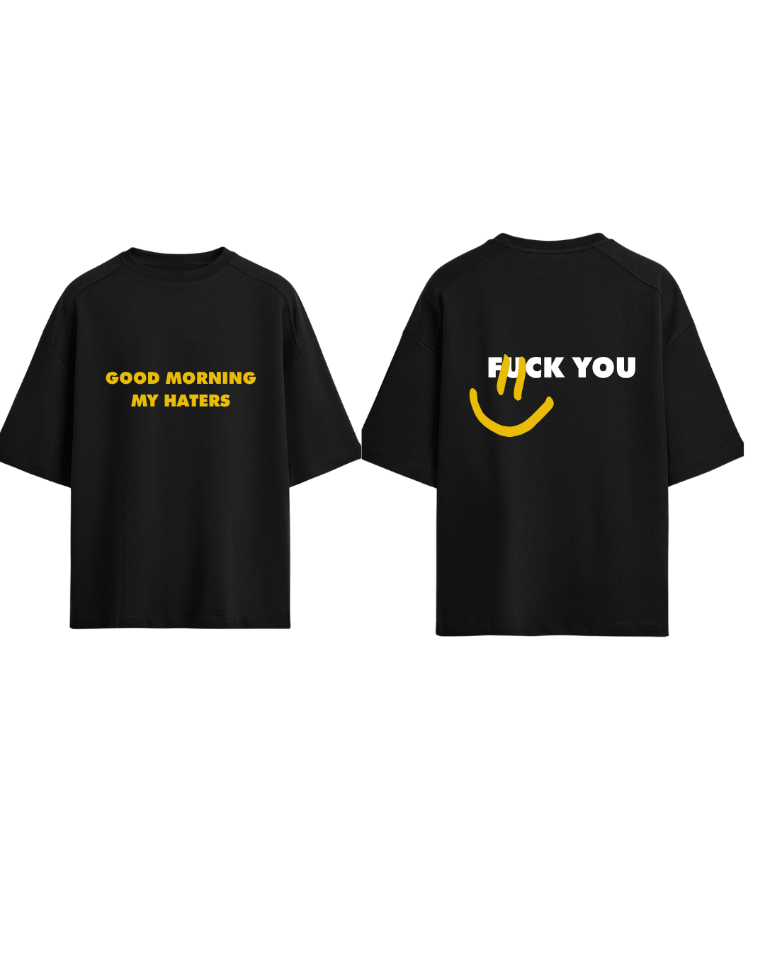 Tricou good morning my haters