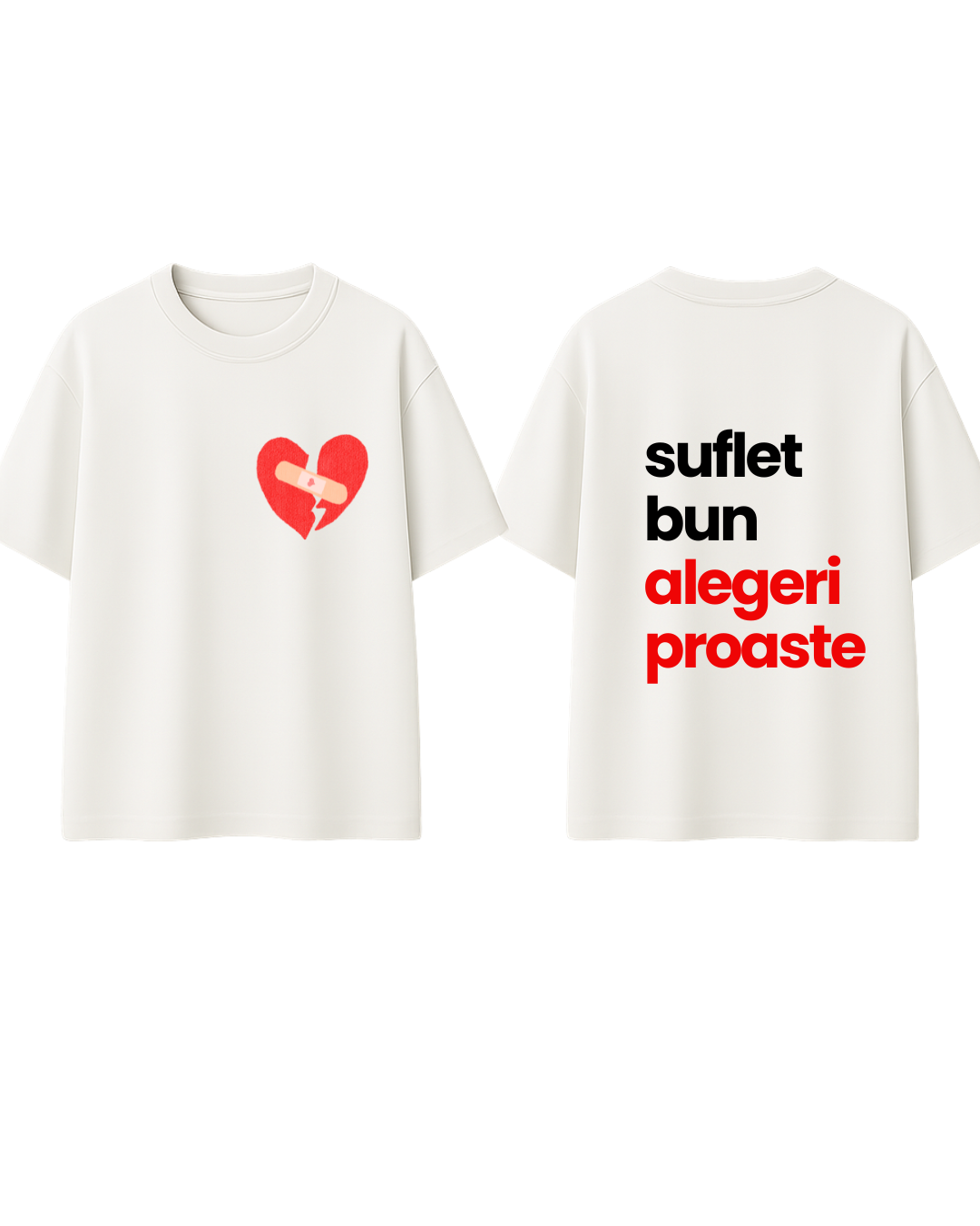 Tricou suflet bun alegeri proaste