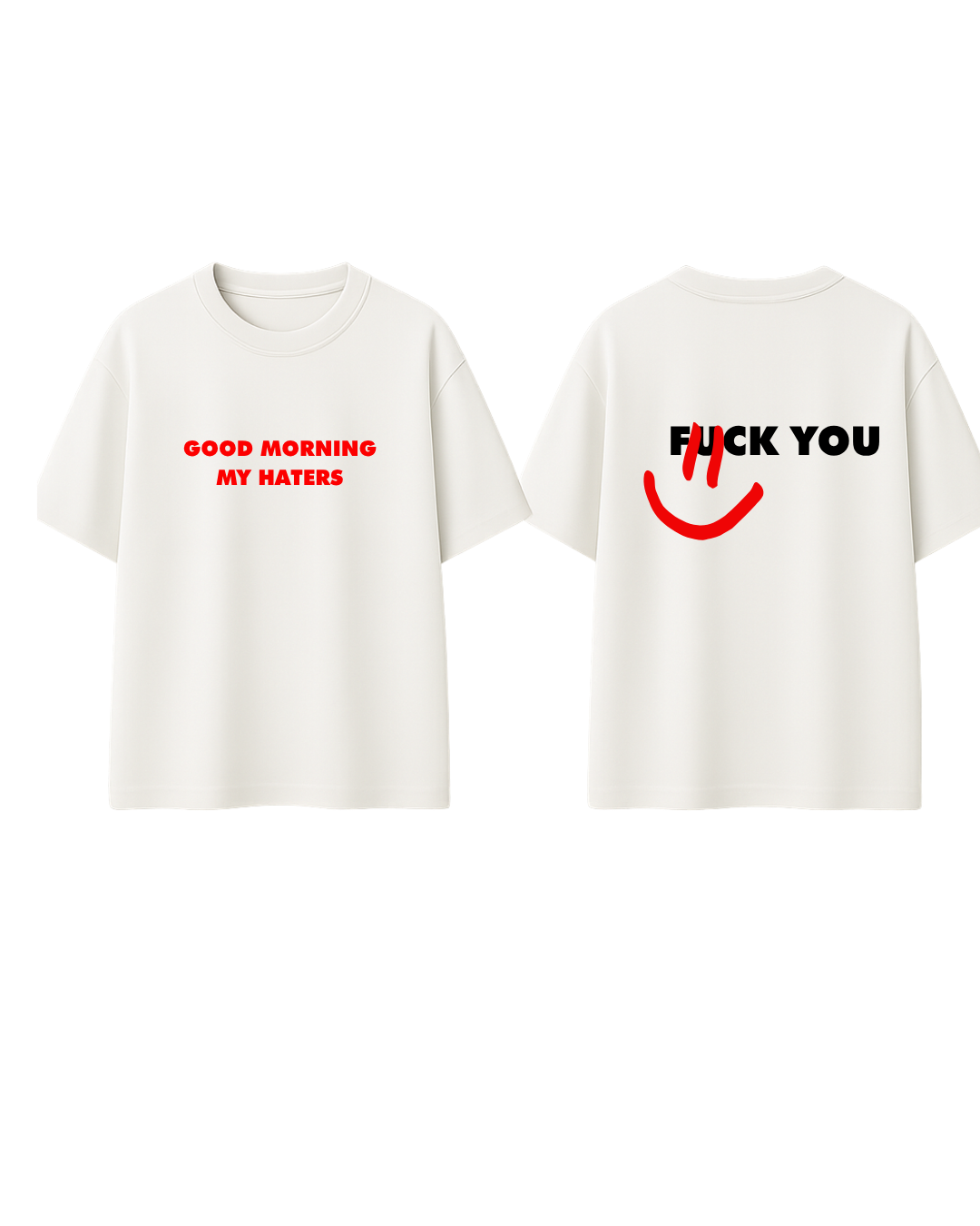 Tricou good morning my haters