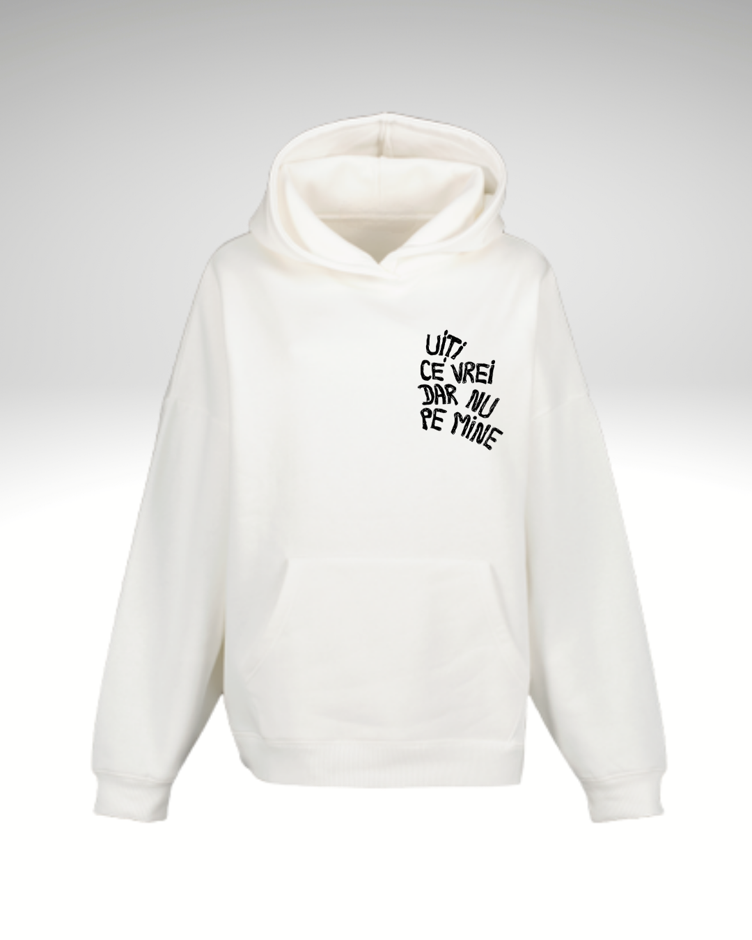 Hanorac Uiți ce vrei dar nu pe mine