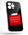 Husă de telefon my mom says I’m special
