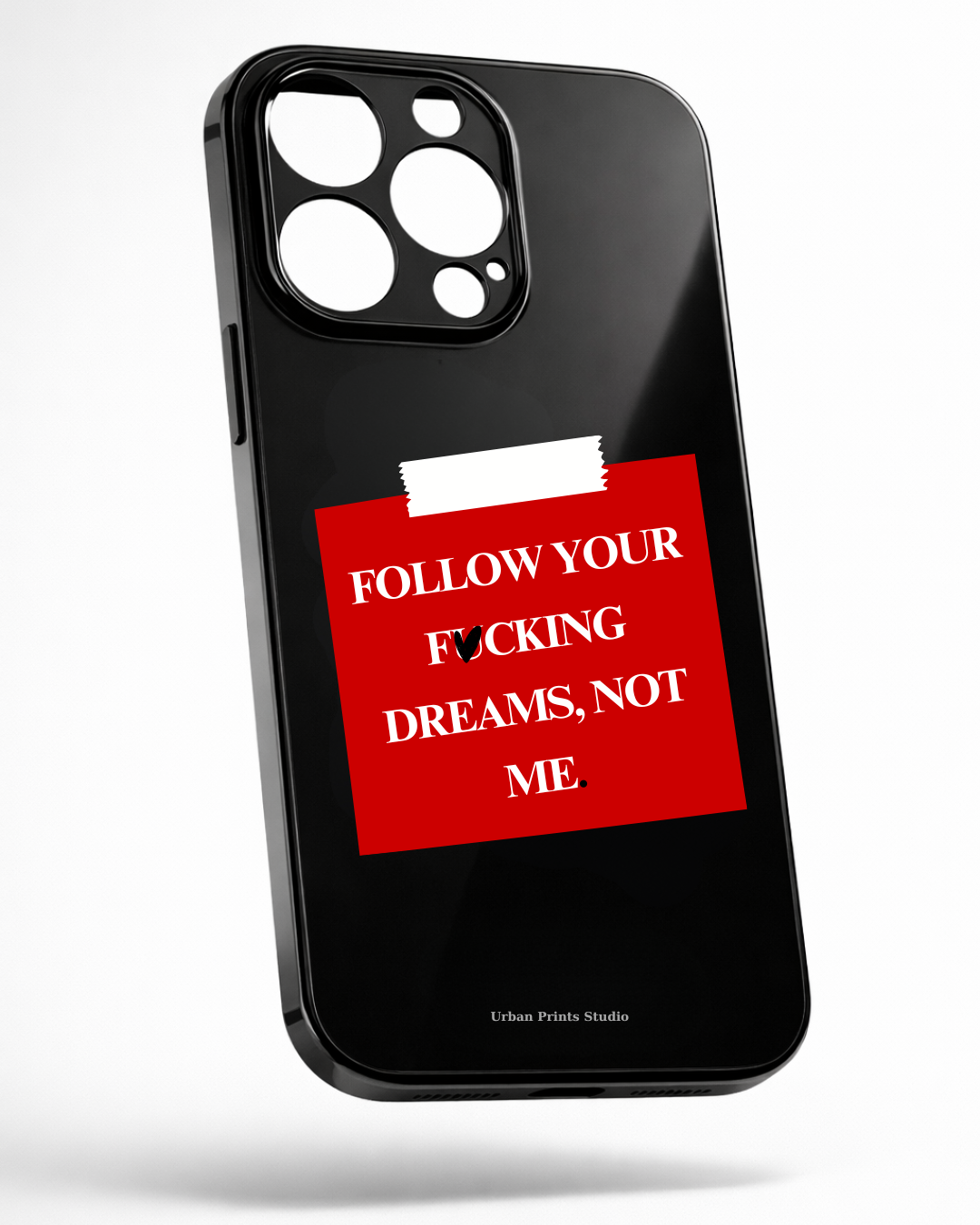 Husă de telefon follow your f🖤cking dreams not me