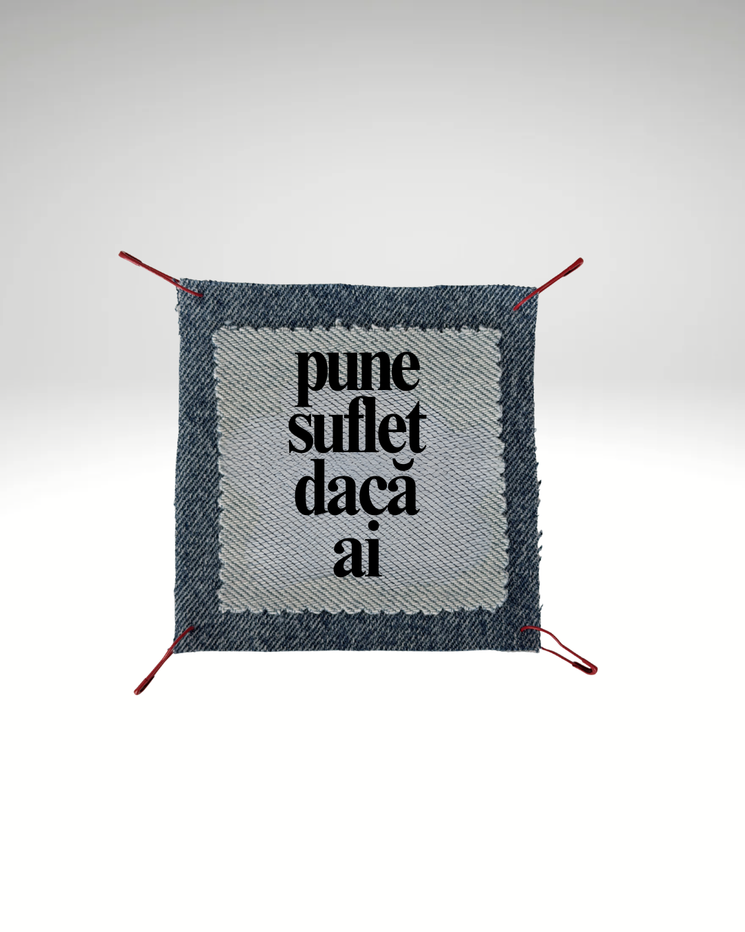 pune suflet dacă ai - denim - Urban Prints Studio
