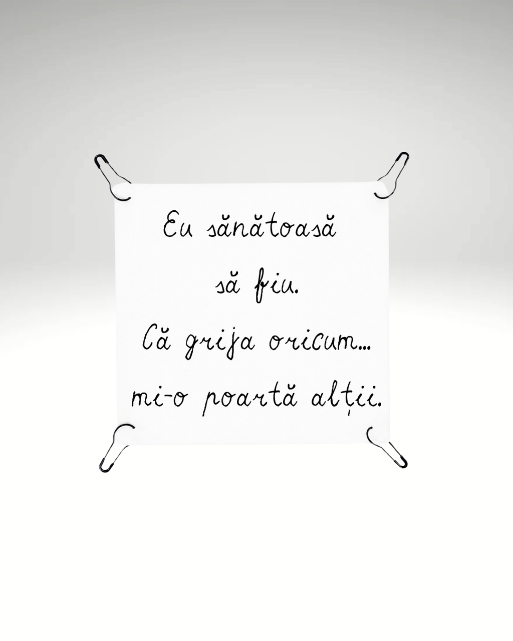 Print detașabil Grija oricum mi-o poartă alții