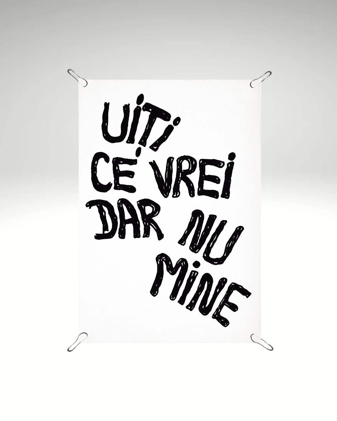 Print detașabil Uiți ce vrei, dar nu pe mine