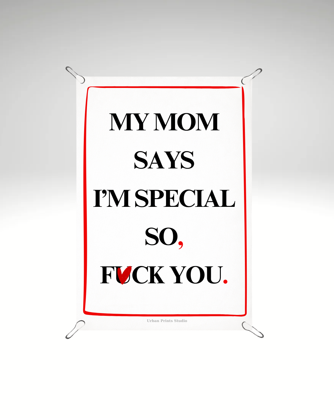 Print detașabil my mom says I’m special