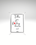 Print detașabil Follow your dreams