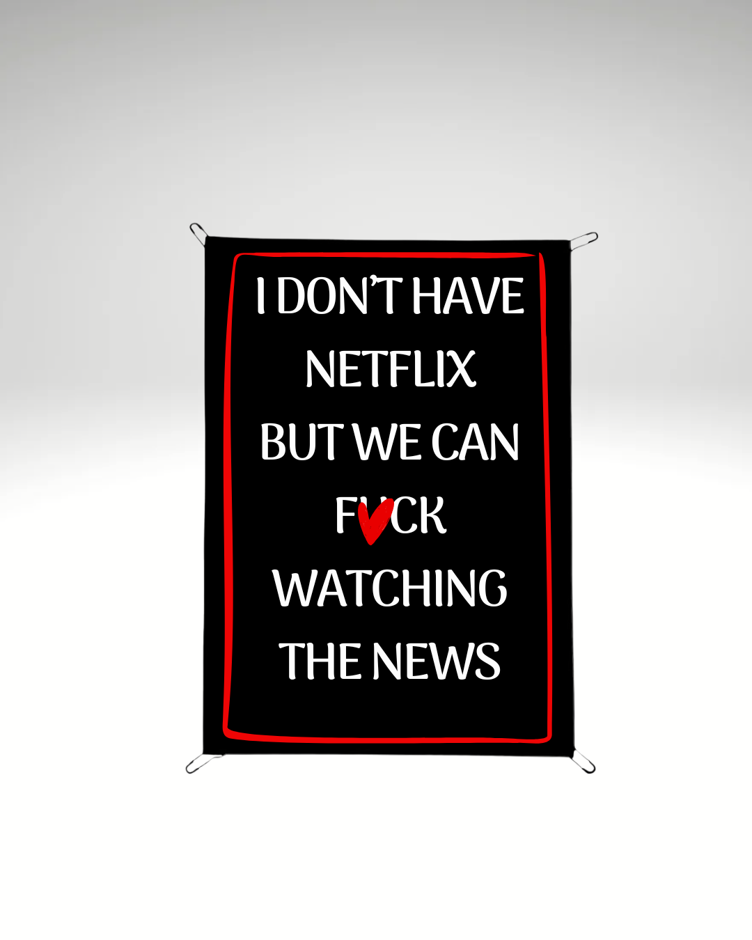 Print detașabil I don’t have netflix