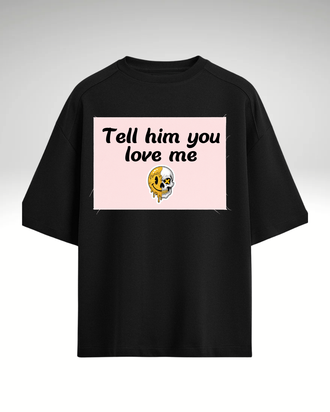 Print detașabil Tell him you love me