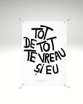 Print detașabil Tot de tot te vreau și eu